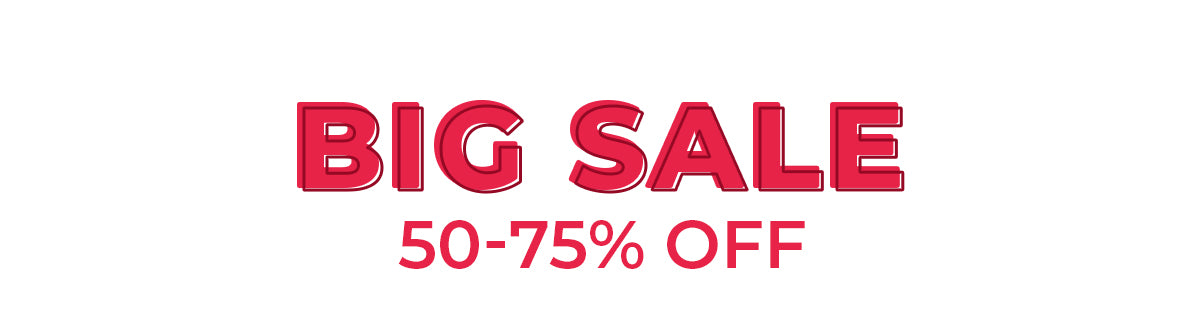 big sale 50-75% off