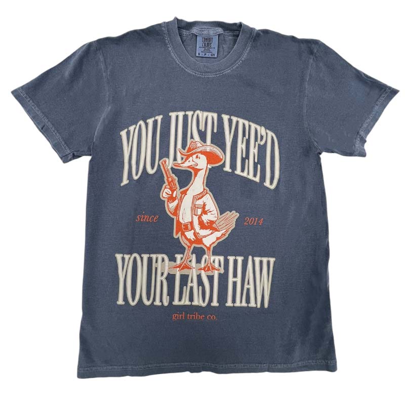 Yee'd Last Haw Short Sleeve T-Shirt