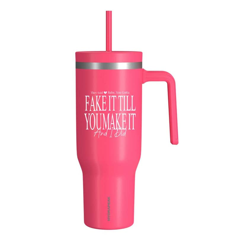 Fake It Till You Make It 40oz Voyager Tumbler